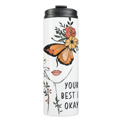 You Best is Okay Butterfly Floral Thermal Tumbler