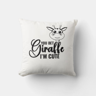 You Bet Giraffe I'm Cute, Funny Baby, Baby Girl Throw Pillow