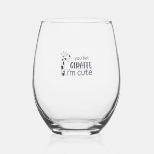 You Bet Giraffe I'm Cute Stemless Wine Glass