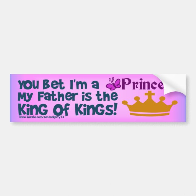 You Bet I'm a Princess Bumper Sticker (Front)