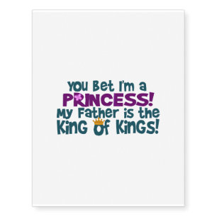 You Bet I'm a Princess Temporary Tattoos