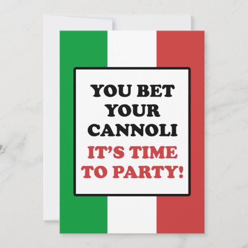 You Bet Your Cannoli Its Time To Party Invite