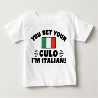 You Bet Your Culo I'm Italian
