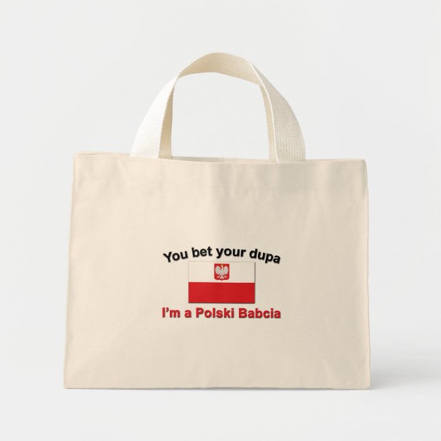 You Bet Your Dupa ... Babcia Mini Tote Bag (Front)