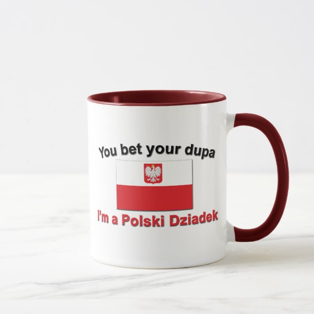 You bet your dupa I'm a Polski Dziadek Mug (Right)