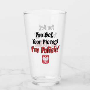 You Bet Your Pierogi I'm Polish Glass