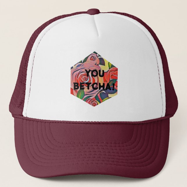 YOU BETCHA FUNNY MIDWEST TALK TRUCKER HAT (Front)