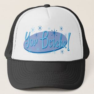 You-Betcha Trucker Hat