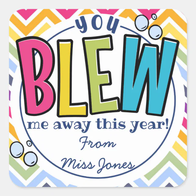 you blew us away this year square sticker Zazzle