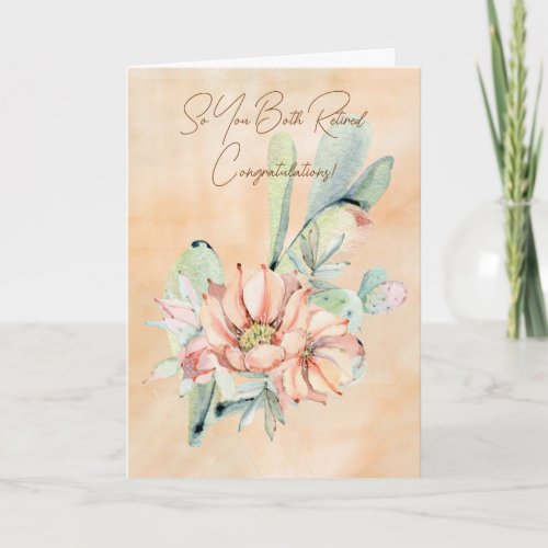You Both Retired Congratulations Watercolor Cactus