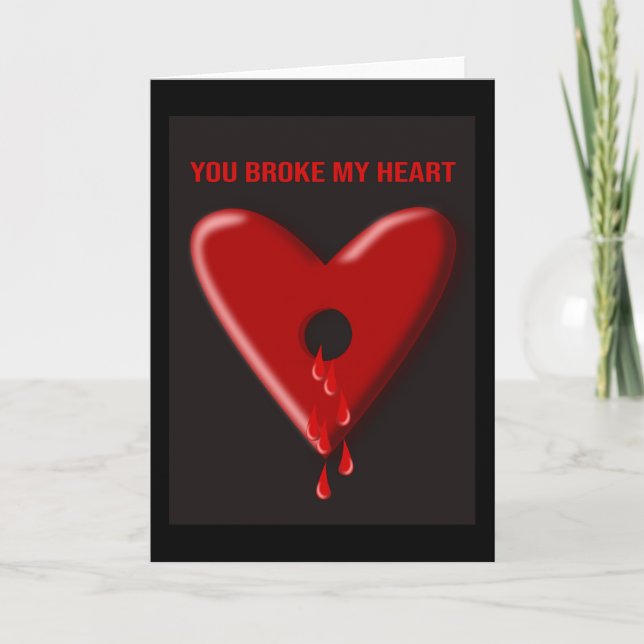 You Broke My Heart. Card (Front)