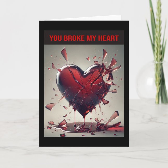 You Broke My Heart. Card (Front)