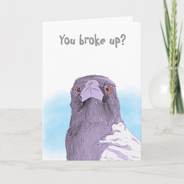 You broke up? Folded Greeting Card (Front)