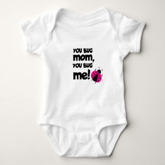 You Bug Mom, You Bug Me – Ladybug Baby Design Bodysuit