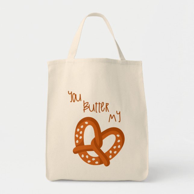 You Butter My Brez'n Tote Bag (Front)