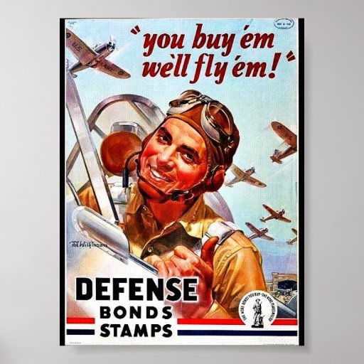 You Buy 'Em We'll Fly 'Em! Defense Bond Stamps Poster | Zazzle