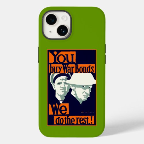 You Buy War Bonds  We Do the Rest Case_Mate iPhon Case_Mate iPhone 14 Case