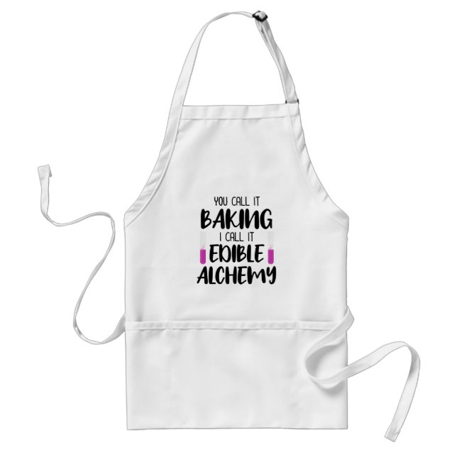 You Call it Baking, I Call it Edible Alchemy // Adult Apron (Front)