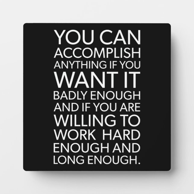You Can Accomplish Anything - Success Motivational Plaque (Front)