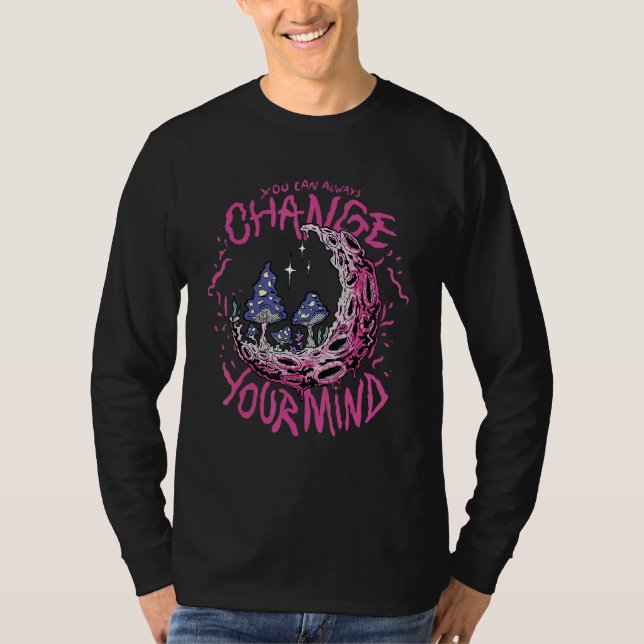 You can always change you mind 12 T-Shirt (Front)