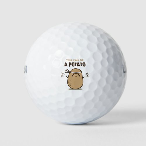 You can be a Potato Golf Balls