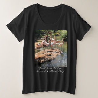 You can be my Flamingo, ... Women's Black Plus Size T-Shirt