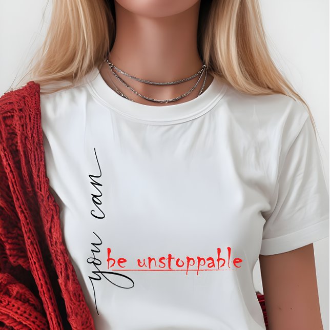 You Can Be Unstoppable - T-Shirt for Women Tri-Blend Shirt (Creator Uploaded)