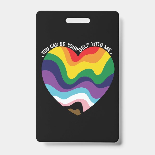 You Can Be Yourself With Me LGBT Transgender Gay  Badge (Front)