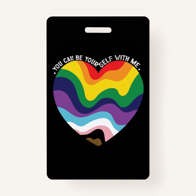 You Can Be Yourself With Me LGBT Transgender Gay  Badge (Front)