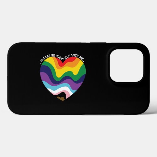 You Can Be Yourself With Me LGBT Transgender Gay  iPhone 13 Pro Case