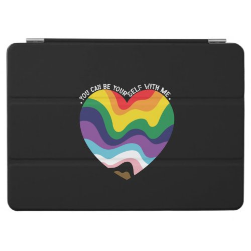 You Can Be Yourself With Me LGBT Transgender Gay  iPad Air Cover