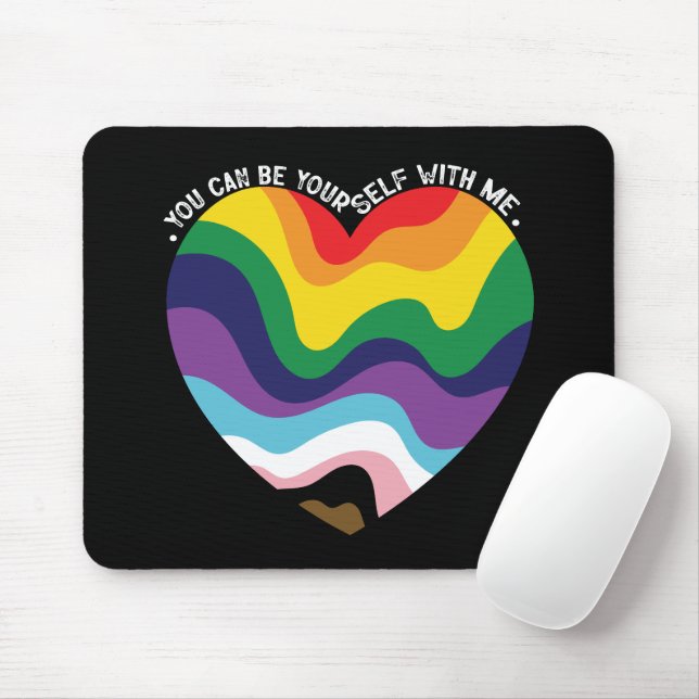 You Can Be Yourself With Me LGBT Transgender Gay  Mouse Pad (With Mouse)