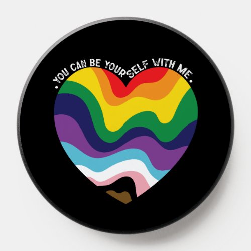 You Can Be Yourself With Me LGBT Transgender Gay  PopSocket