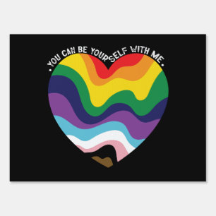 You Can Be Yourself With Me LGBT Transgender Gay  Sign