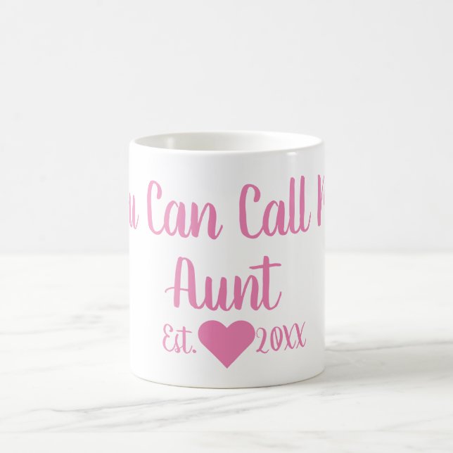 You Can Call Me Aunt Mug (Center)