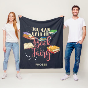 You Can Call Me Book Fairy Bookworm Fleece Blanket