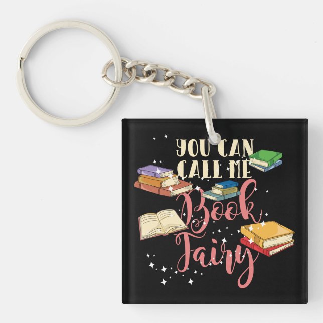 You Can Call Me Book Fairy Nerd Keychain (Front)