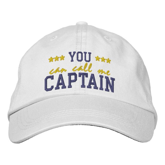 You Can Call Me Captain Embroidered Baseball Cap (Front)