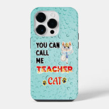You Can Call Me Teacher Cat