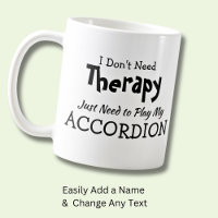 You Can Change Text - Don't Need Therapy Accordion