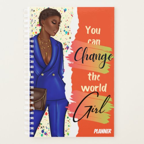 You Can Change the World Girl Planner