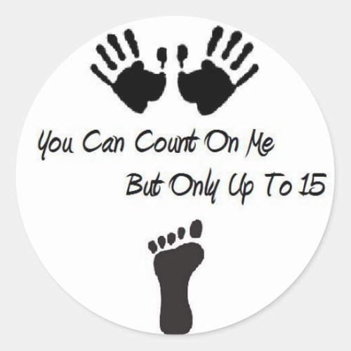 You Can Count On Me Stickers