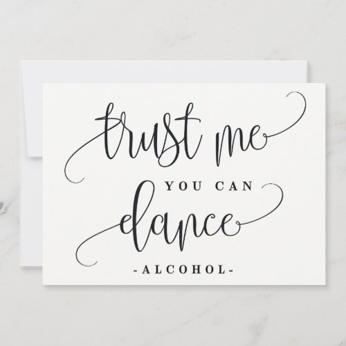 You Can Dance Alcohol Sign _ Lovely Calligraphy Invitation