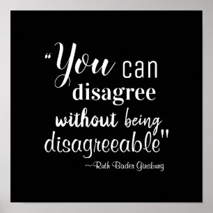 You Can Disagree without being Disagreeable RBG Poster