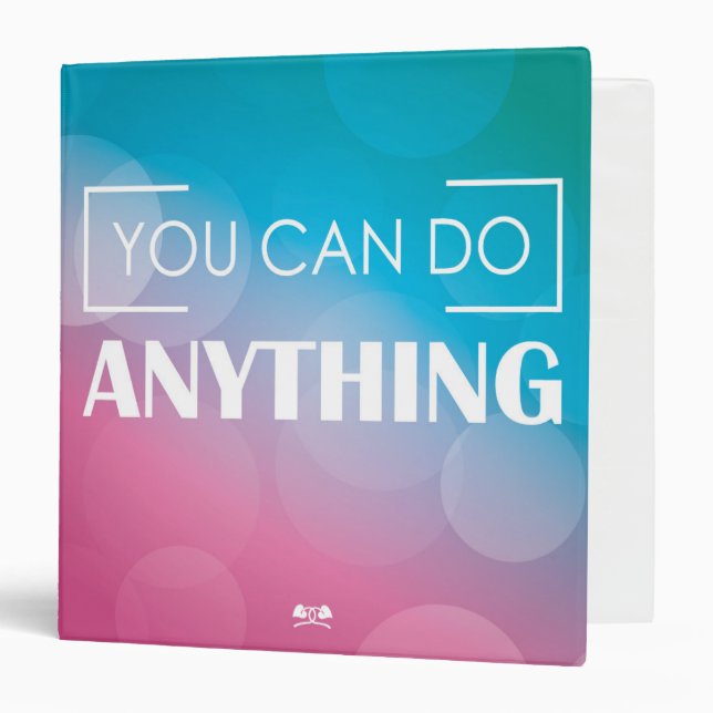 You Can Do Anything 3 Ring Binder (Front/Inside)