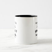 You can do anything black and white fun year Two-Tone coffee mug (Center)