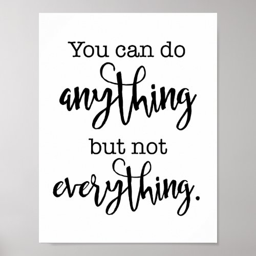 You can do Anything but not EVERYTHING Poster