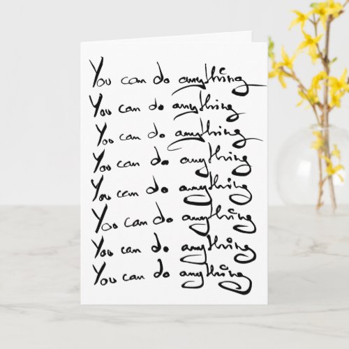 You CAN DO ANYTHING Inspirational quote Card