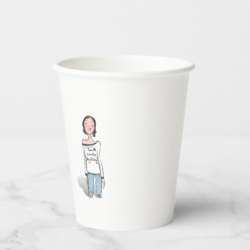 You can do anything  paper cups