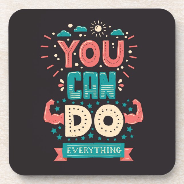 You Can Do Everything Colorful Coaster (Front)